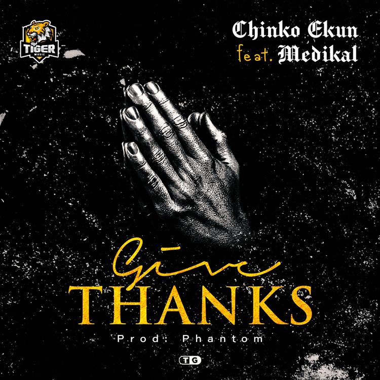 chinko ekun give thanks ft medikal