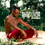 Pson ft. BNXN Buju – Anaconda