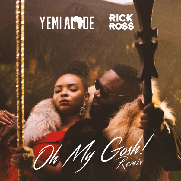 yemi alade oh my gosh remix ft rick ross mp3 download7105634618256143169