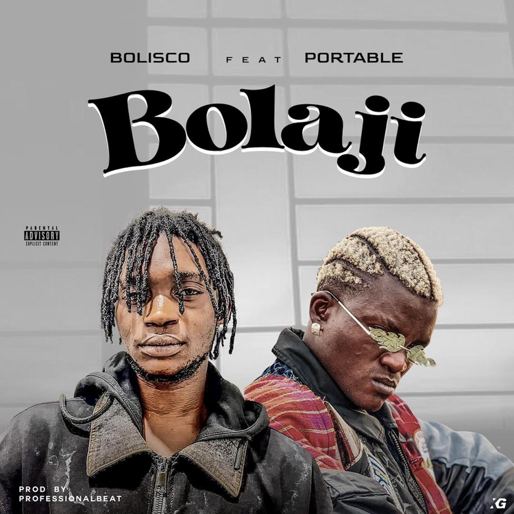 Bolisco – Bolaji ft. Portable trendyhiphop.com