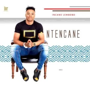 Ntencane – Incane Lembobo mp3 download zamusic 1 Hip Hop More