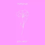 Nutty Nys You And I 1024x1024 Hip Hop More
