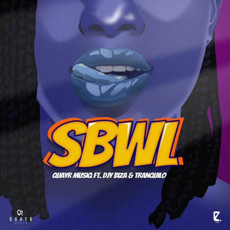 QuayR Musiq – SBWL Ft. Djy Biza Tranquilo 768x768 1 Hip Hop More