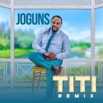Titi Remix by Joguns