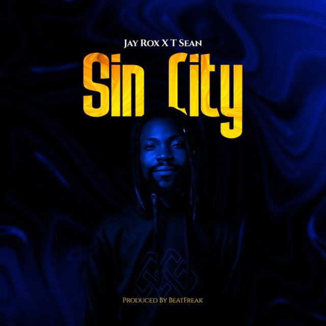 Jay Rox Ft T Sean Sin City ARTWORK 640x640 1