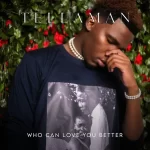 Tellaman - Love Again