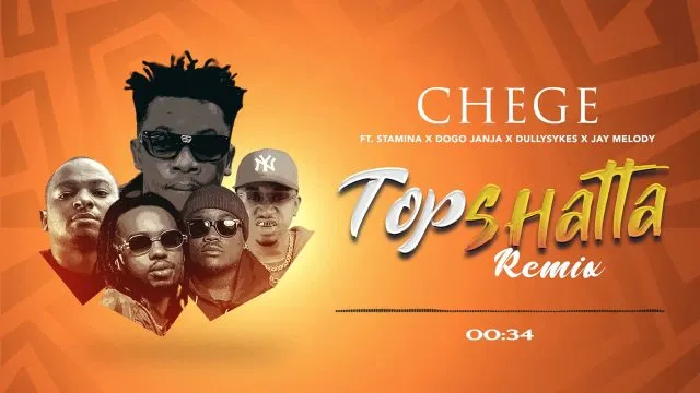 Chege ft Dully Sykes Stamina Jay Melody Dogo Janja Topshatta REMIX