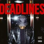 A Reece – Deadlines EP