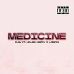 Eugy Medicine ft Maleek Berry Ladipoe