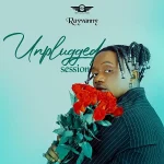 Rayvanny – Unplugged Session EP 1