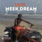Lalid – Meek Dream