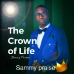 Sammy Praise – The Crown Of Life