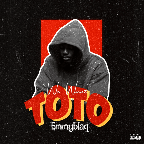 EmmyBlaq – We Want Toto
