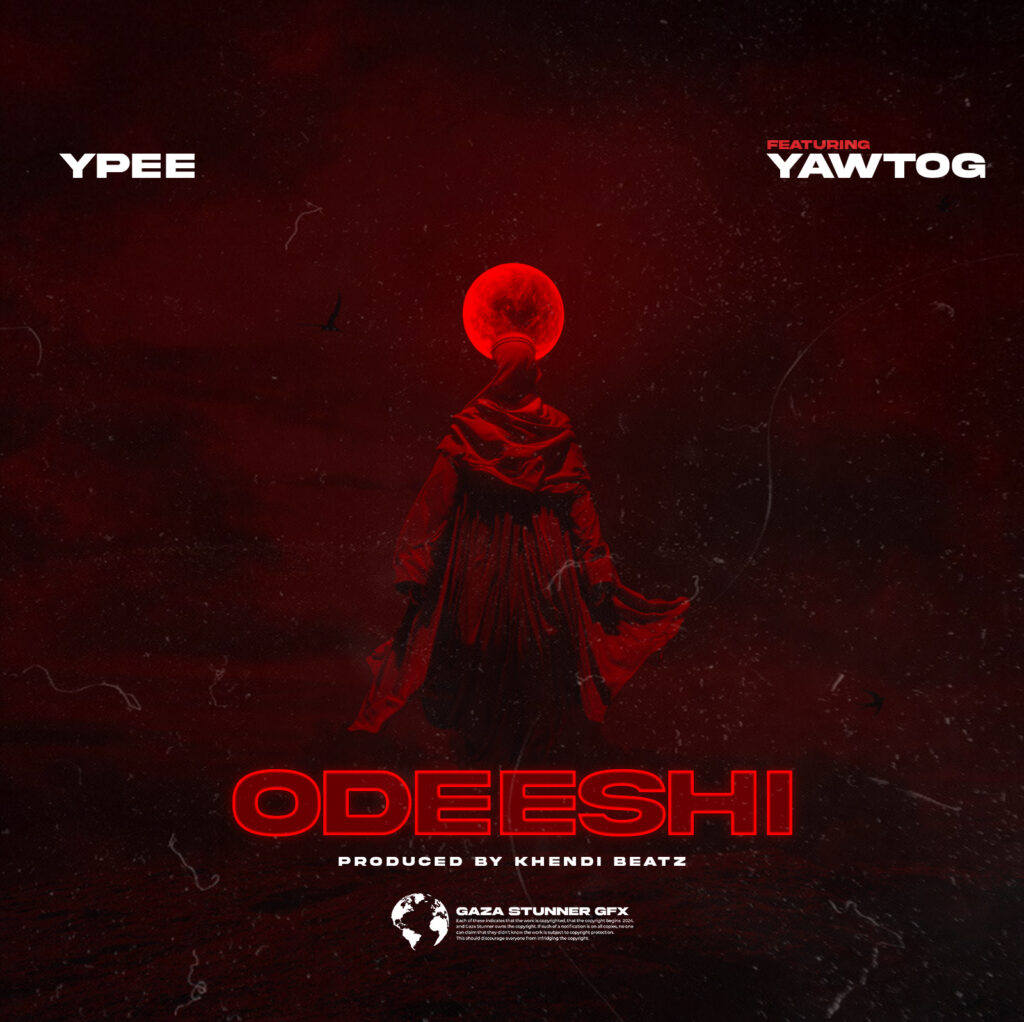 Ypee – Odeeshi ft. Yaw Tog