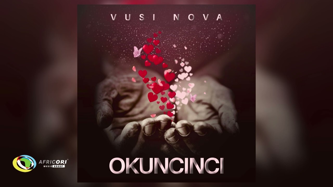 Vusi Nova – Okuncinci