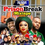 Alabareports Promotions – Prison Break Mixtape Ft. DJ Max