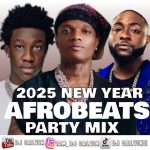 DJ Calvin – Best 2025 Afrobeats Mix