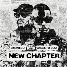 Dankie Boi – New Chapter Ft. Argento Dust