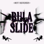 Hlogii MST – Bula Slide Ft. MST GIRLS & Torrence