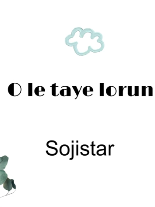 Sojistar – O Le Taye Lorun Ft. Asake