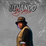 Dj Rico – Uthando Ft. DJ Dee & Noex
