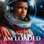 Jay Boy – Am Loaded Jay Boy – Am Loaded