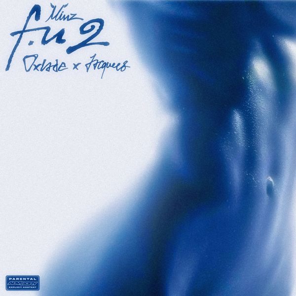 Minz – F.u. 2 Ft. Oxlade & Jacquees