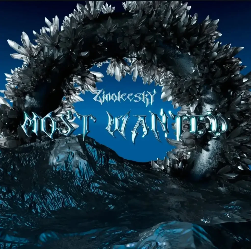 Zinoleesky – Most Wanted