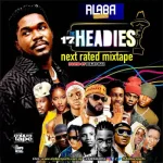 Alabareports Promotions - Headies Next Rated Mixtape Ft. DJ Max, DJ Marvy