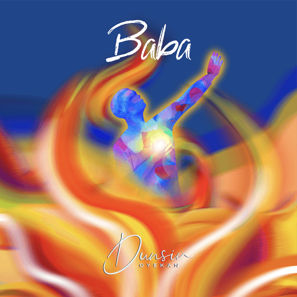 Dunsin Oyekan – Baba (Live)