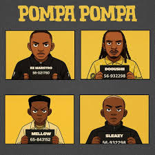Ez Maestro – Pompa Pompa Ft Dooushii, Mellow & And Sleazy
