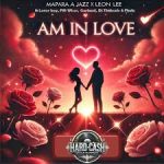 Mapara A Jazz – Am In Love Ft. Leon Lee, Lover Boy, Fifi Wiser, Garlend, Dj Thabsole & Fhulu
