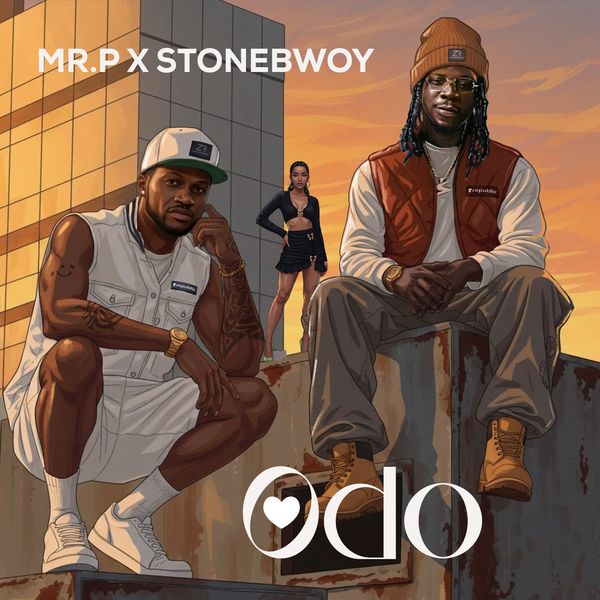 Mr P – Odo Ft. Stonebwoy