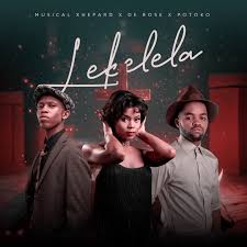 Musical Xhepard – Lekelela Ft. De Rose & Potoko