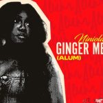 Niniola – Ginger Me (Alum)