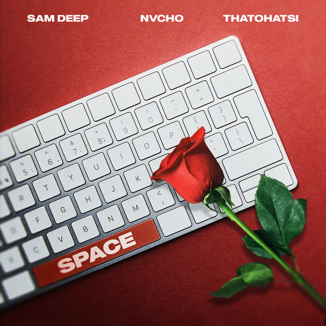 Sam Deep – Space Ft. Nvcho & Thatohatsi