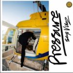 Seyi Vibez – Pressure