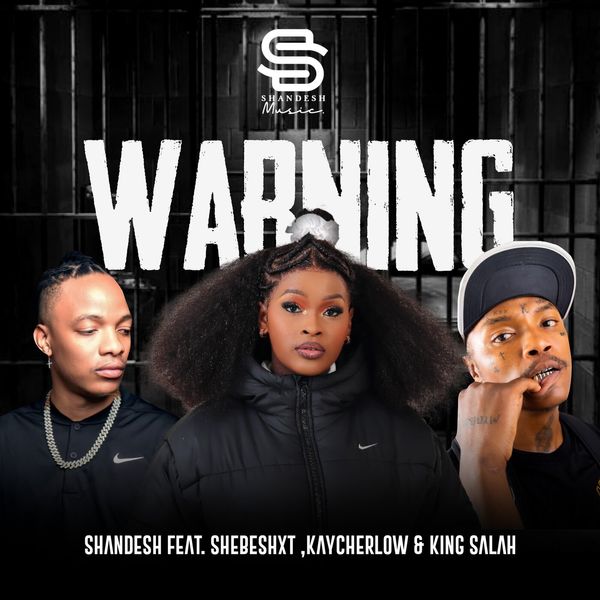 Shandesh – Warning Ft. Shebeshxt, KING SALAH & Kaycherlow NLL