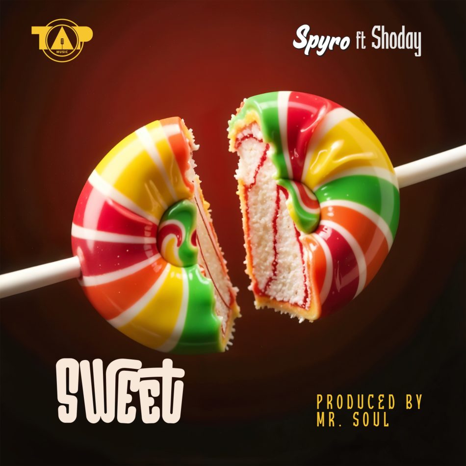 Spyro – Sweet Ft. Shoday