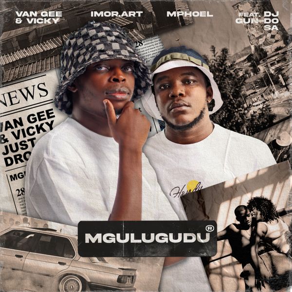 Van Gee – Mgulugudu Ft. Vicky, Imor.art, MphoEL & DJ Gun-Do SA