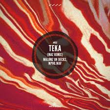 Malumz on Decks – Teka (Maz Remix) Ft. Mpho.Wav