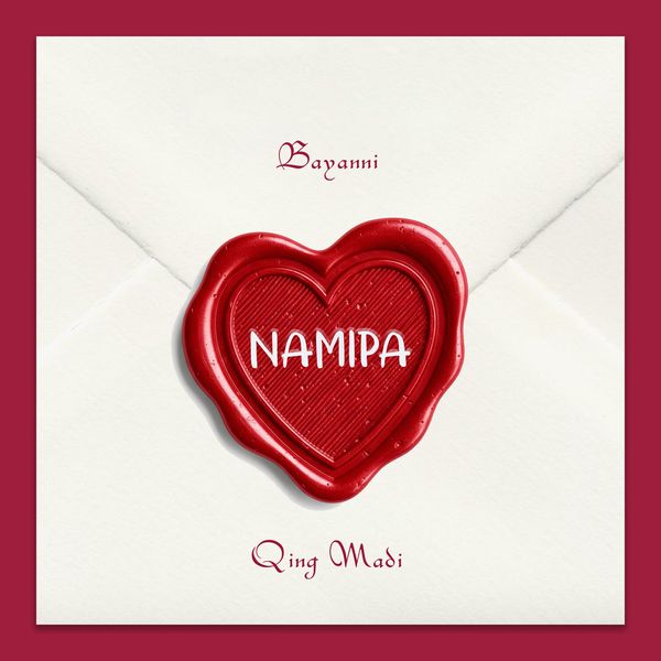 Bayanni – Namipa Ft. Qing Madi