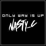 Nasty C - Only Way Is Up