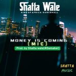 Shatta Wale – Money Is Coming