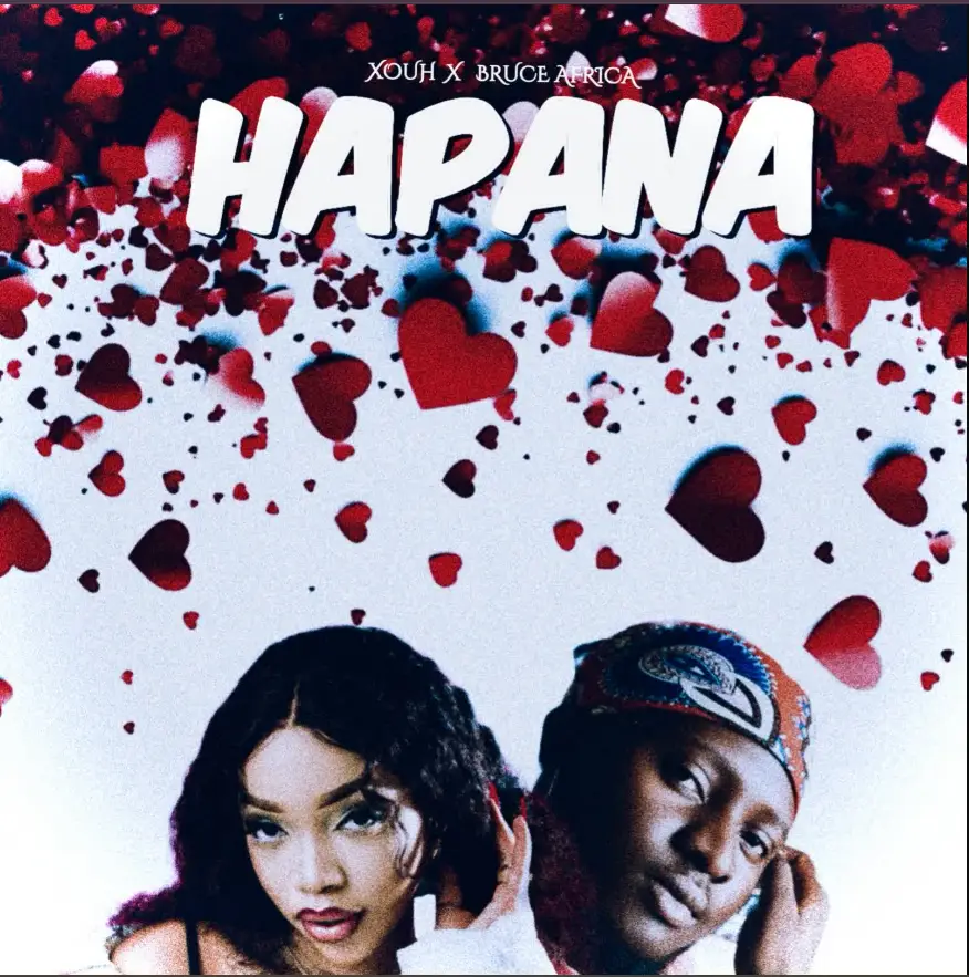 Xouh – Hapana Ft. bruce africa