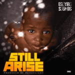 Egoyibo – Still Arise (For You)
