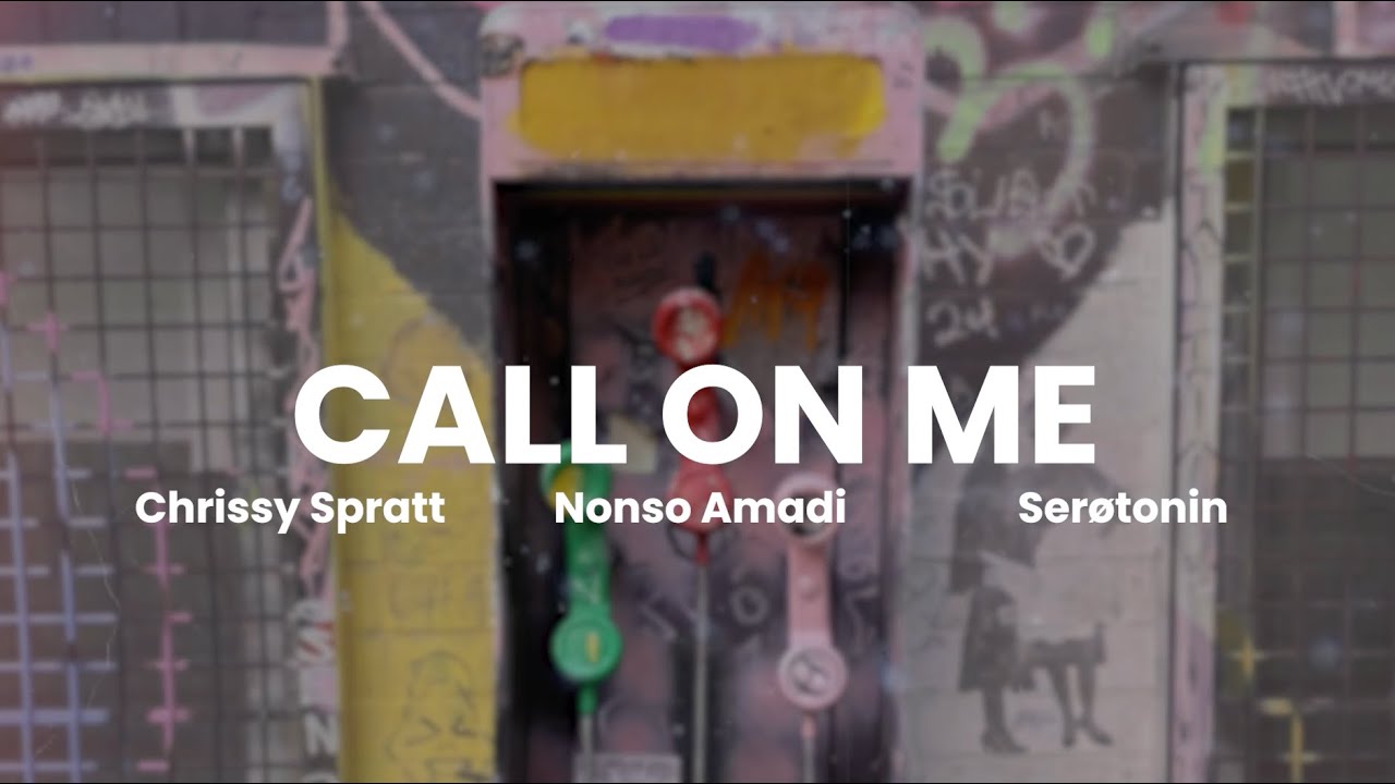 Chrissy Spratt – Call On Me ft Nonso Amadi, Serøtonin