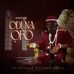 Anyidons – Odi Na Ofo