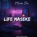 Munta Dee – Life Maseke