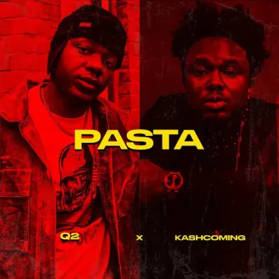 Q2 – Pasta ft. Kashcoming
